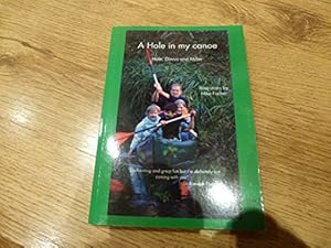 Seller image for A Hole in My Canoe for sale by WeBuyBooks