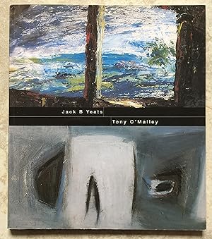 Jack B. Yeats - Tony O'Malley (exhibition catalogue)