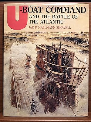 Imagen del vendedor de U-Boat Command and the Battle of the Atlantic a la venta por Rosario Beach Rare Books
