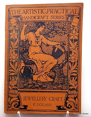 Imagen del vendedor de Jewellery Craft (The Artistic Practical Handicraft Series) a la venta por Colophon Books (UK)