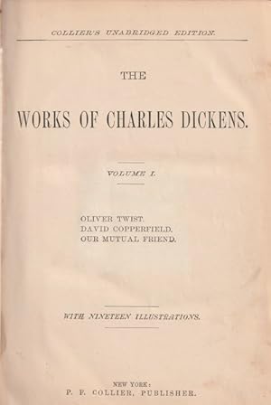 The Works of Charles Dickens: Volume I - Oliver Twist, David Copperfield, Our Mutual Friend