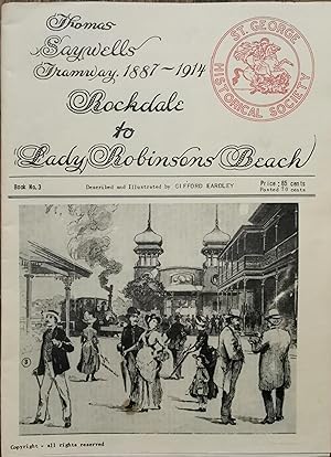 Seller image for Thomas Saywells Tramway 1887-1914 : Rockdale to Lady Robinsons Beach for sale by Dial-A-Book