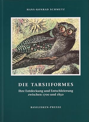 Die Tarsiiformes. Ihre Entdeckung und Entschleierung zwischen 1700 und 1850.