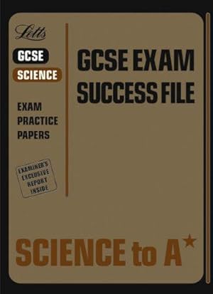 Seller image for Science to A* (GCSE Exam Success File S.) for sale by WeBuyBooks