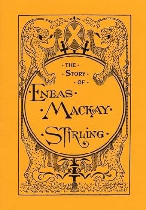Bild des Verkufers fr The Story of Eneas Mackay, Stirling: The Eneas Mackay Press zum Verkauf von WeBuyBooks