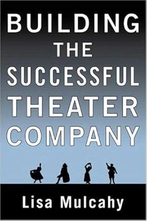 Seller image for Building the Successful Theater Company for sale by WeBuyBooks