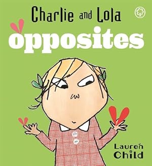 Immagine del venditore per Charlie and Lola: Opposites (Board Book) venduto da CitiRetail