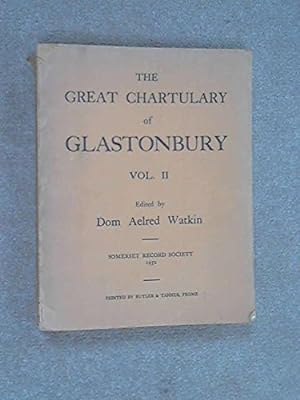 Bild des Verkufers fr The Great Chartulary Of Glastonbury Volume 2. zum Verkauf von WeBuyBooks