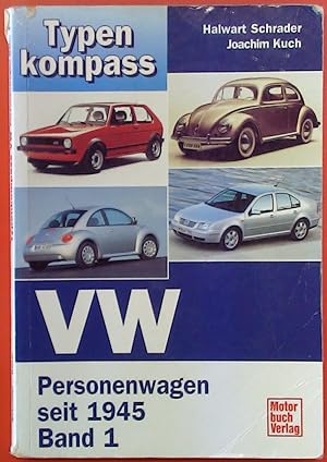 Seller image for Typenkompass VW - Band 1. Personenwagen seit 1945. Erste Auflage. for sale by biblion2