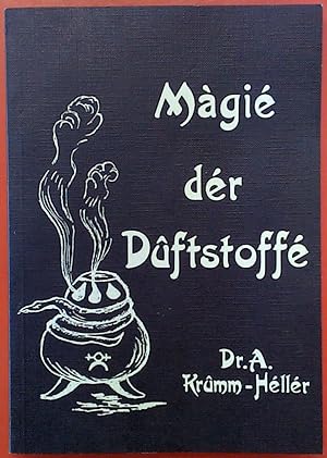 Seller image for Magie der Duftstoffe - Osmologische Heilkunde for sale by biblion2