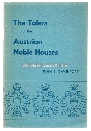 Imagen del vendedor de The talers of the Austrian Noble Houses. a la venta por Llibreria Antiquria Delstres