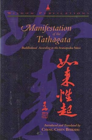 Manifestation of the Tathagata: Buddahood According to the Avatamsaka Sutra