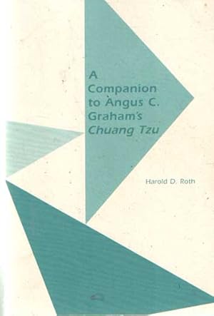 Imagen del vendedor de A Companion to Angus C. Graham's Chuang Tzu. The Inner Chapters a la venta por Bij tij en ontij ...