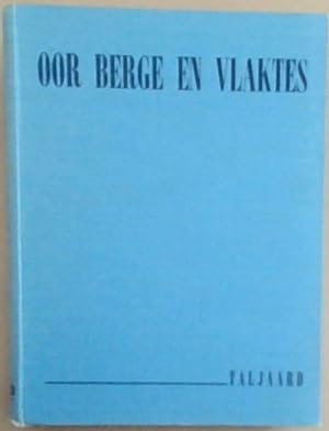 Seller image for Oor Berge en Vlaktes for sale by Chapter 1