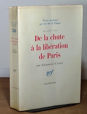 Bild des Verkufers fr DE LA CHUTE A LA LIBERATION DE PARIS - 25 AOUT 1944 zum Verkauf von Livres 113