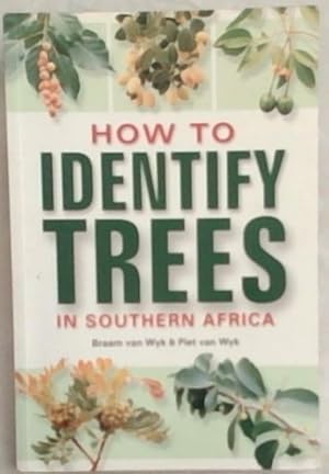 Bild des Verkufers fr How to Identify Trees in Southern Africa zum Verkauf von Chapter 1