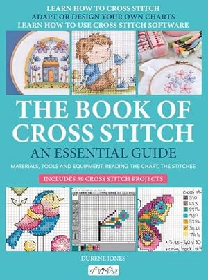 Bild des Verkufers fr The Book of Cross Stitch: An Essential Guide zum Verkauf von AHA-BUCH GmbH