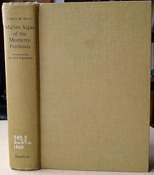 Marine Algae of the Monterey Peninsula California. Second edition (including the 1966 Supplement ...