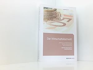 Seller image for Der Wirtschaftsfachwirt / 3 Bnde: Der Wirtschaftsfachwirt / Der Wirtschaftsfachwirt - Lehrbuch 3: 3 Bnde / Handlungsbezogene Qualifikationen . und Vertieb; Fhrung und Zusammenarbeit) Lehrbuch 3. Handlungsbezogene Qualifikationen for sale by Book Broker