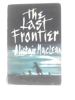 Seller image for The Last Frontier for sale by World of Rare Books