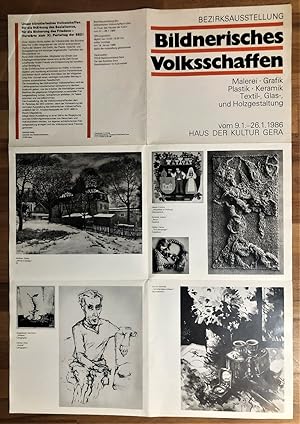Bezirksausstellung Bildnerisches Volksschaffen Haus der Kultur Gera vom 9.1.-26.1. 1986 : Malerei...