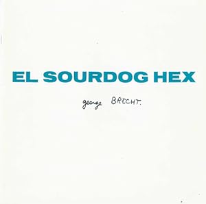 Bild des Verkufers fr El Sourdog Hex: George Brecht, Works 1957 ? 1973 zum Verkauf von studio montespecchio