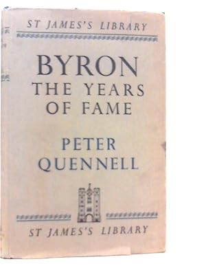 Seller image for Byron. The Years of Fame for sale by World of Rare Books