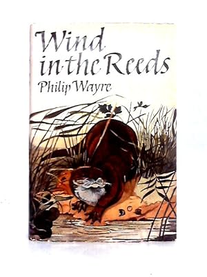 Bild des Verkufers fr Wind in the Reeds zum Verkauf von World of Rare Books