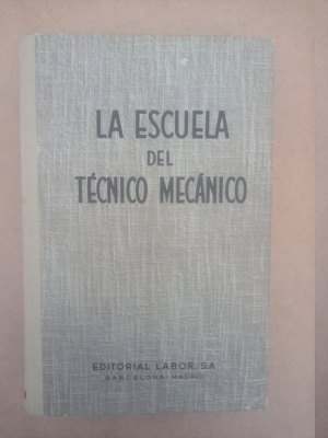 Imagen del vendedor de LA ESCUELA DEL TCNICO MECNICO, CALDERAS MQUINAS DE VAPOR a la venta por El Sueo Escrito