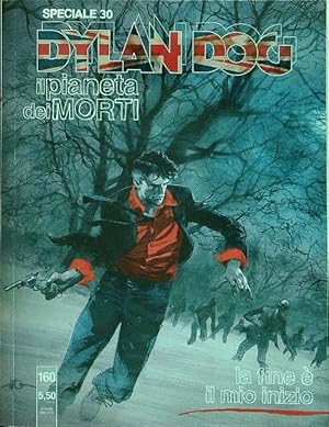 Immagine del venditore per Dylan Dog Special 30 La fine e' il mio inizio venduto da Librodifaccia