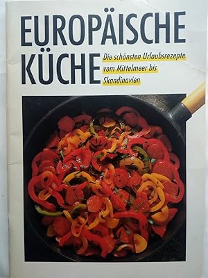 Image du vendeur pour Europische Kche - Die schnsten Urlaubsrezepte vom Mittelmeer bis Skandinavien mis en vente par Versandantiquariat Jena