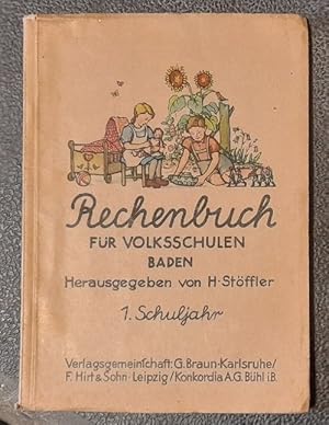 Rechenbuch für die Volksschulen Baden 1. Schuljahr