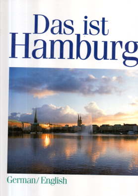 Das ist Hamburg. Text/Bildband.