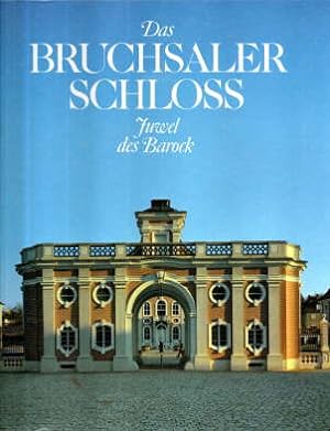 Das Bruchsaler Schloss. Juwel des Barock. Text/Bildband.