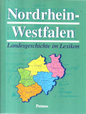 Nordrhein-Westfalen. Landesgeschichte im Lexikon.