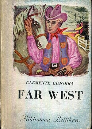 Bild des Verkufers fr Far West. Figuras y costumbres del oeste Norteamericano zum Verkauf von Rincn de Lectura