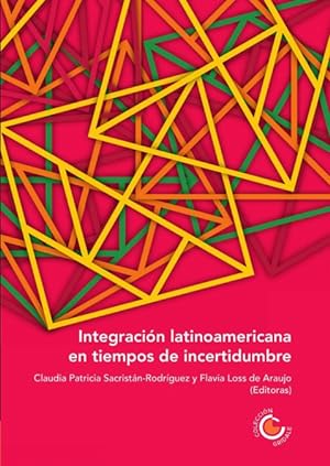 Seller image for Integracin latinoamericana en tiempos de incertidumbre for sale by Podibooks