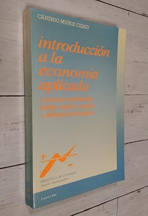 Seller image for Introduccin a la economa aplicada. Cuentas nacionales, tablas input-output y balanza de pagos for sale by Librera Dilogo