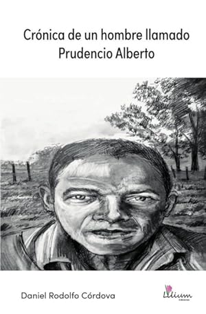 Seller image for Crnica de un hombre llamado Prudencio Alberto for sale by Podibooks