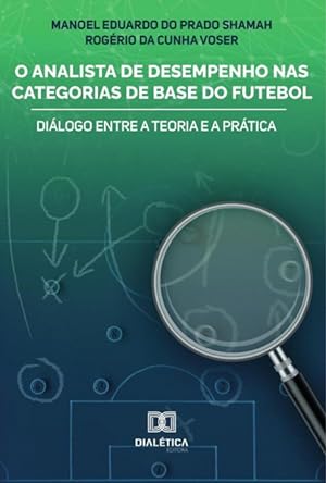 Seller image for O Analista de Desempenho nas Categorias de Base do Futebol for sale by Podibooks