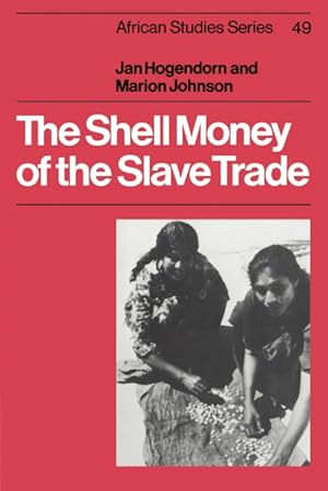 Seller image for The Shell Money of the Slave Trade for sale by Podibooks