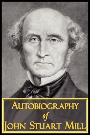 Seller image for The Autobiography of John Stuart Mill for sale by Podibooks
