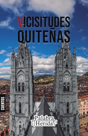 Seller image for Coleccin de cuento quiteo. VICISITUDES QUITEAS for sale by Podibooks