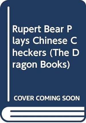 Immagine del venditore per Rupert Bear Plays Chinese Checkers (The Dragon Books) venduto da WeBuyBooks