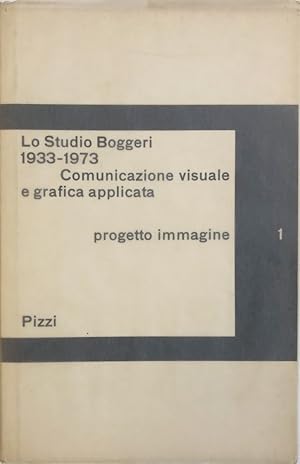 Lo Studio Boggeri 1933-1973. Comunicazione visuale e grafica applicata