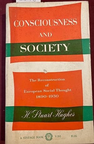 Image du vendeur pour Consciousness and Society: The Reorientation of European Social Thought 1890 - 1930. mis en vente par Plurabelle Books Ltd
