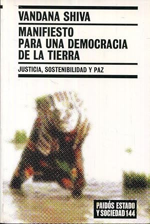 Imagen del vendedor de Manifiesto para una democracia de la tierra. Justicia, sostenilibilidad y paz a la venta por Rincn de Lectura