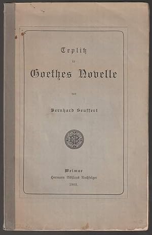 Bild des Verkufers fr Teplitz in Goethes Novelle. zum Verkauf von Antiquariat Dennis R. Plummer