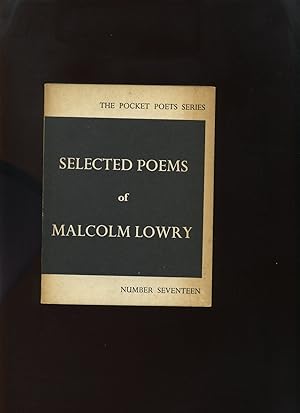 Image du vendeur pour Selected Poems of Malcolm Lowry mis en vente par Roger Lucas Booksellers