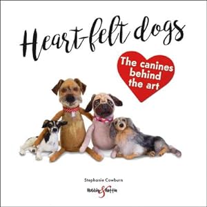 Bild des Verkufers fr Heart-Felt Dogs : The Canines Behind the Art zum Verkauf von AHA-BUCH GmbH